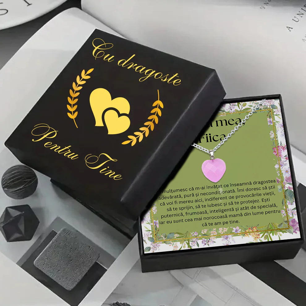 Set Cadou special Colier din otel inoxidabil si pandantiv piatra Quart simbolul iubirii, cutiuta personalizata cu felicitare de iubire de la Mama pentru Fiica