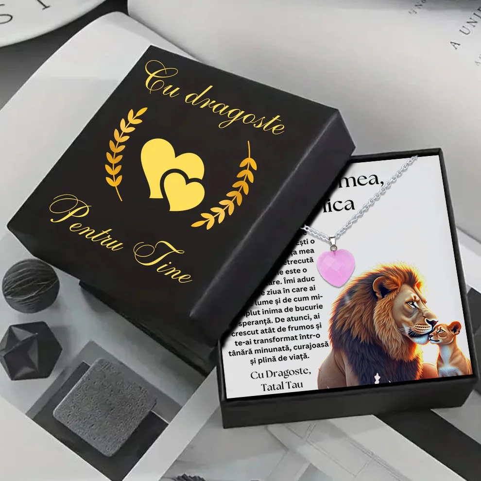 Set Cadou special  Colier din otel inoxidabil si pandantiv piatra Quart simbolul iubirii, cutiuta personalizata cu felicitare de iubire de la Tata pentru Fiica